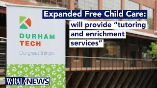 $167K approved to fund free daycare for children of Durham Tech students