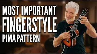 Most Important Ukulele Fingerstyle Pattern Ever | PIMA Tutorial