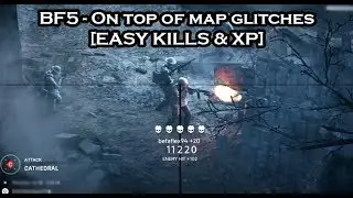 Battlefield 5 - Devastation on top of map glitches [EASY KILLS & XP]