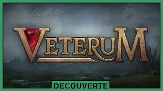 D&eacute;couverte - Veterum (Tactical / Strat&eacute;gie / RPG) [Steam - Early Access]