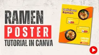 How to Design a Delicious Ramen Poster in Canva | Food Menu Tutorial