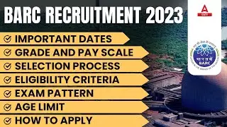 BARC RECRUITMENT 2023: BARC Exam Dates, Eligibility, Exam Pattern | COMPLETE INFORMATION