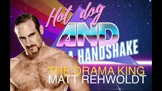 Hotdog and a Handshake episode 7: Matt Rehwoldt