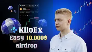 KiloEX Airdrop: How to make 10000$ in future perspective