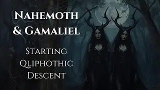 Nahemoth & Gamaliel Qliphothic Pathworking | Dark Occult Initiation