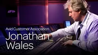 Avid Customer Association: Jonathan Wales