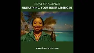 4 Days Inner Strength Challenge 3- Supporting and Inspiring each other in our Journey