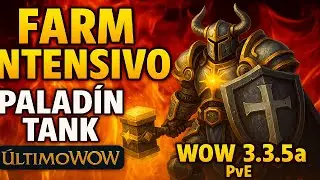 Vamo de nuevo con el Paladín Tank en ÚltimoWoW | WoW 3.3.5a PvE