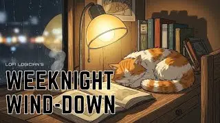 Weeknight Wind Down ✨ Lofi Beats for Study, Work & Relax (Livestream Radio)