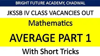 Lec - 1 || AVERAGE || JKSSB 4th CLASS with Handwritten Notes || JKBOSE,  CGL, CPO, CHSL, ARMY, BSF
