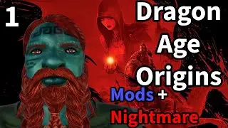 Dragon Age Origins on Nightmare With Mods Is Crazy