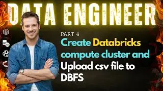 Data Engineering End to End Project - 4 | Create Databricks compute cluster and Upload csv file