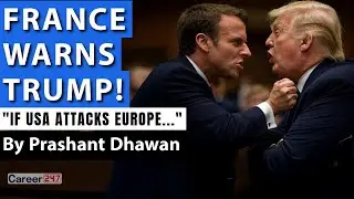 FRANCE AND GERMANY WARN TRUMP | If USA Attacks Europe then we will..
