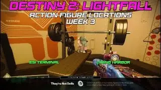 Action Figure Locations Week 3 (Esi Terminal & L&iacute;m&iacute;ng Harbor) &ndash; Destiny 2: Lightfall