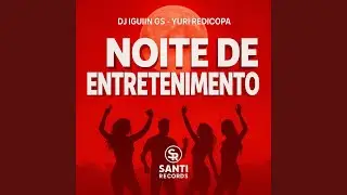 Noite de Entretenimento