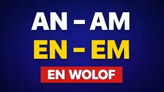FRANÇAIS WOLOF ON - OM - EN - EM FRANÇAIS FACILE LI MOM NÉLKHOUTA LIRE