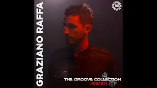- Ｇｒａｚｉａｎｏ  Ｒａｆｆａ- guestmix for The Groovecollection