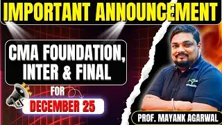 CMA Important Announcement 2025 | Foundation, Inter & Final Updates #cmaclasses #coceducation