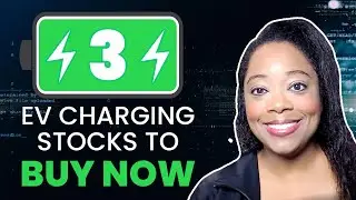3 EV Charging Stocks to Buy Now