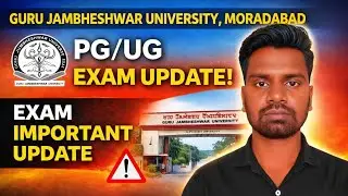 Guru Jambheshwar University Moradabad PG/UG Exam Important Update 2026