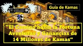 [DOFUS ] ¡GUÍA DE KAMAS CON MÉTODOS TRADICIONALES  ÉXITO TOTAL!