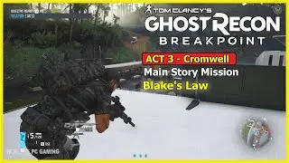 Blake's Law - GHOST RECON BREAKPOINT Gameplay Walkthrough Full Game All Cromwell Missions PC