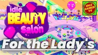 Idle Beauty Salon Tycoon Game, beginner tips and tricks, guide, game review, android gameplay