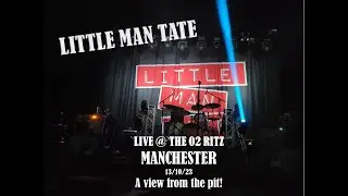 Little Man Tate - O2 Ritz, Manchester - 13/10/23 - A View From the Pit #littlemantate