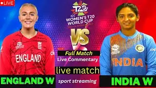ENGLAND Women vs INDIA Women  | INDW vs ENGW | Live Streaming  | Today Live | Live Commentary
