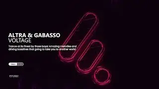 Altra & Gabasso - Voltage  (Futurising Music)