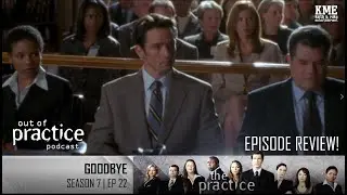 Out of Practice Podcast | The Practice: Season 7 Episode 22 