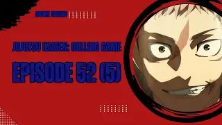 Jujutsu Kaisen: Culling Game Episode 52 (5) Review. Itadori Vs. Panda
