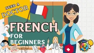 ILLNESS and HEALTH -useful French vocabulary lesson for travelers, beginners, Easy French vocabulary