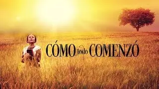 Como Todo Comenz&oacute; Pel&iacute;cula Oficial Completa