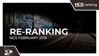 Re-ranking February 2019 NCS Songs