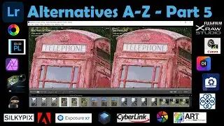 Adobe Lightroom Alternatives (A-Z) Compendium - Part 5 of 6 (Fuji X-Raw Studio & SOOC Jpegs)