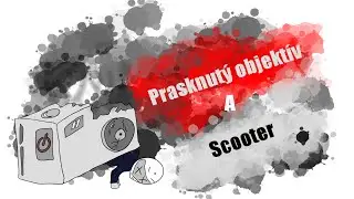 Prasknut&yacute; objekt&iacute;v a Scooter #2