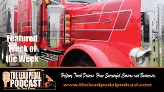 Lead Pedal Featured Truck of the Week- Vernla Peterbilt