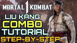 MK1 - Liu Kang Combo Tutorial - EASY, Beginner - Mortal Kombat 1