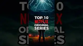 Top 10 Netflix Original Series of All Time #top10 #movie #netflix