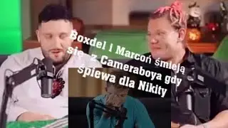Boxdel i Marcoń śmieją się z Cameraboya gdy śpiewa dla Nikity 😂😂😂