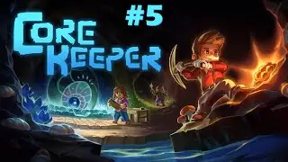 Le Titan du bout du monde ! 🤯 #5 | Core Keeper (FR - MULTI)