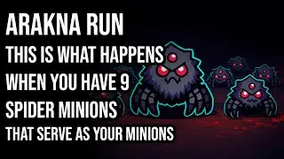 Don't watch this if you have Arachnaphobia - Arakna Run