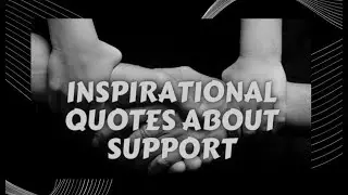 ❛❛Inspirational Quotes About Support♡