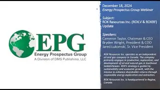 EPG Webinar Hosted by ROK Resources - December 18, 2024