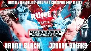 Danny Black (c) vs Jordan Breaks (Rumble Wrestling European Championship Match)