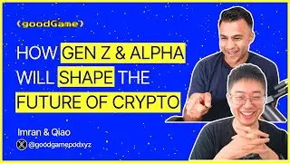Как поколения Z и Alpha сформируют будущее криптовалют | Выпуск 57