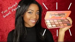 Too Faced Sweet Peach Palette Review & Swatches | Giveaway Winner Announced!