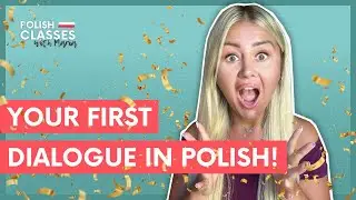 YOUR FIRST DIALOGUE IN POLISH I Polish Classes with Maria