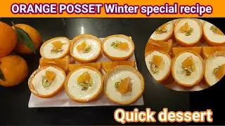 ORANGE POSSET  winter special recipe|Quick and easy dessert by shaaz food diary